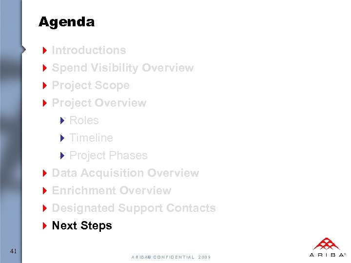 Agenda 4 Introductions 4 Spend Visibility Overview 4 Project Scope 4 Project Overview 4