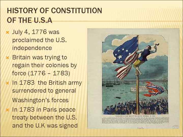HISTORY OF CONSTITUTION OF THE U. S. A July 4, 1776 was proclaimed the