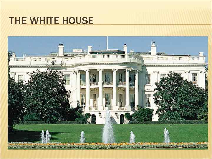 THE WHITE HOUSE 