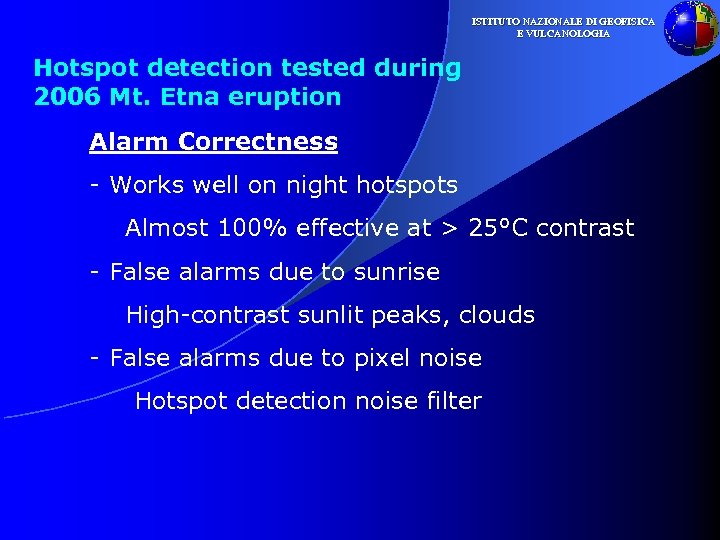 ISTITUTO NAZIONALE DI GEOFISICA E VULCANOLOGIA Hotspot detection tested during 2006 Mt. Etna eruption
