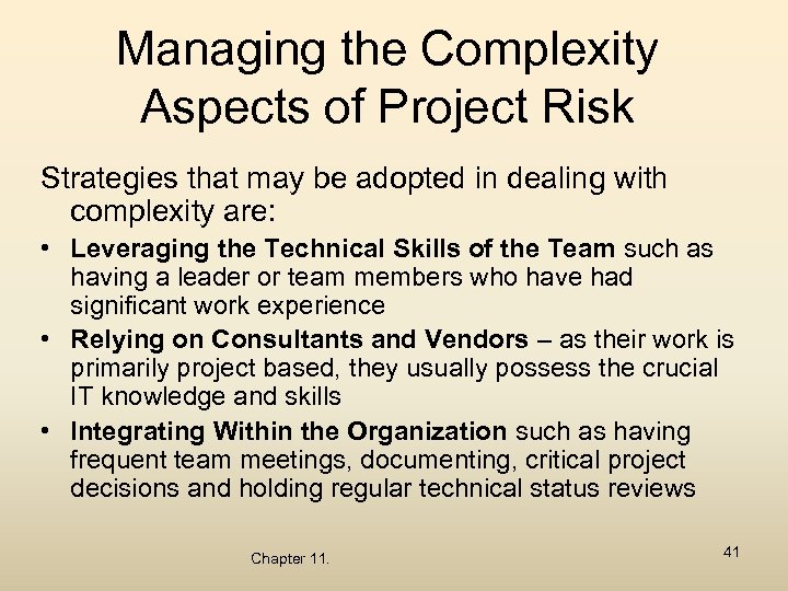 Managing the Complexity Aspects of Project Risk Strategies that may be adopted in dealing