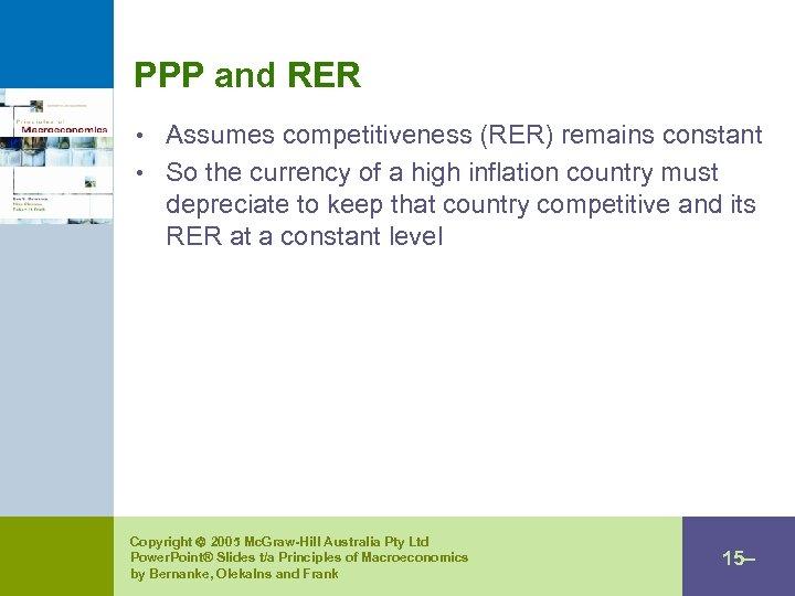 PPP and RER • Assumes competitiveness (RER) remains constant • So the currency of