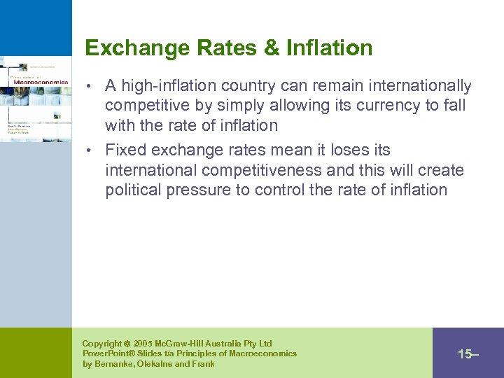 Exchange Rates & Inflation • A high-inflation country can remain internationally competitive by simply