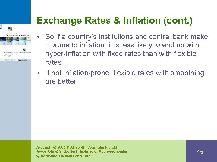 Exchange Rates & Inflation (cont. ) • So if a country’s institutions and central