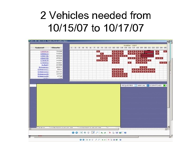2 Vehicles needed from 10/15/07 to 10/17/07 