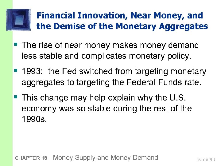 Financial Innovation, Near Money, and the Demise of the Monetary Aggregates § The rise