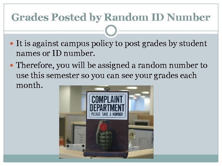 Grades Posted by Random ID Number It is against campus policy to post grades