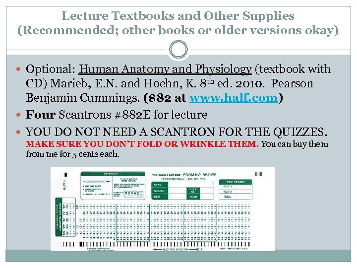 Lecture Textbooks and Other Supplies (Recommended; other books or older versions okay) Optional: Human