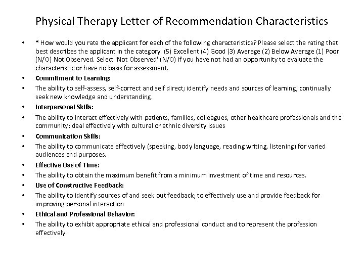 Physical Therapy Letter of Recommendation Characteristics • • • • * How would you