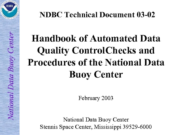 National Data Buoy Center NDBC Technical Document 03 -02 Handbook of Automated Data Quality