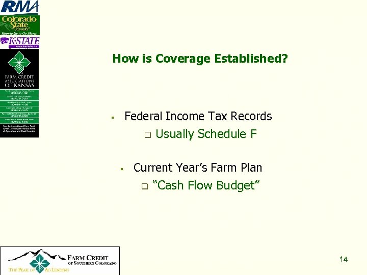 How is Coverage Established? Federal Income Tax Records q Usually Schedule F § §