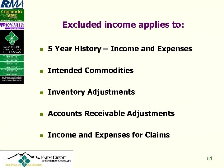 Excluded income applies to: n n Intended Commodities n Inventory Adjustments n Accounts Receivable