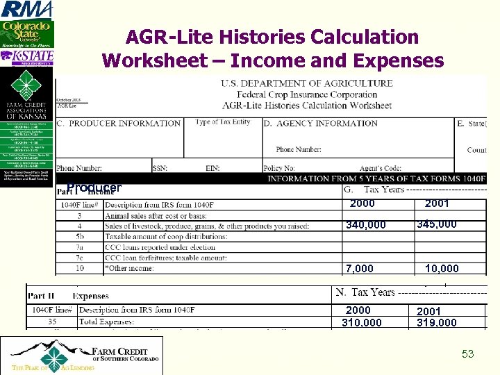 AGR-Lite Histories Calculation Worksheet – Income and Expenses Producer 2000 340, 000 7, 000