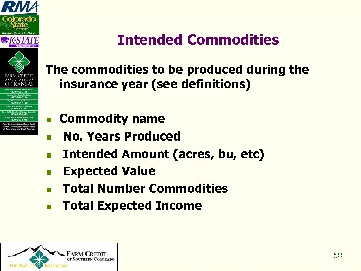 Intended Commodities The commodities to be produced during the insurance year (see definitions) n