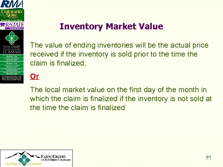 Inventory Market Value The value of ending inventories will be the actual price received