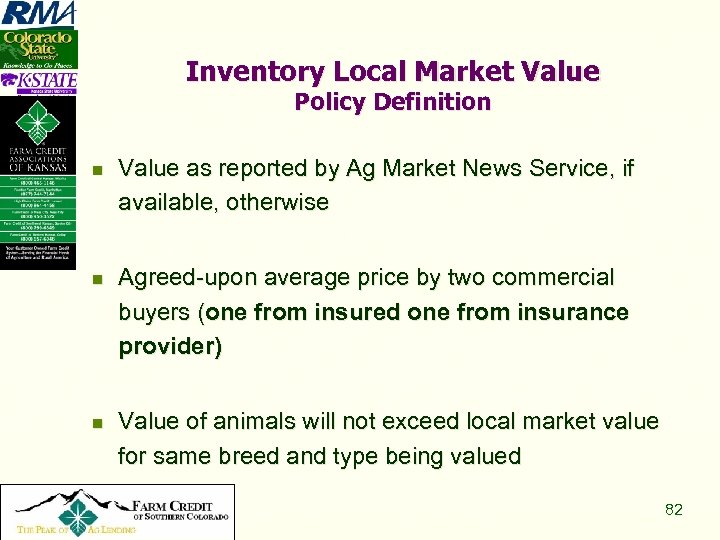 Inventory Local Market Value Policy Definition n Value as reported by Ag Market News