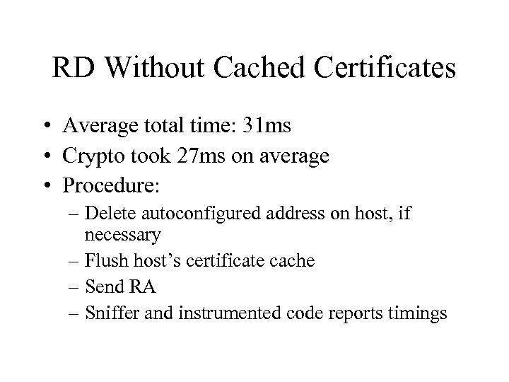 RD Without Cached Certificates • Average total time: 31 ms • Crypto took 27