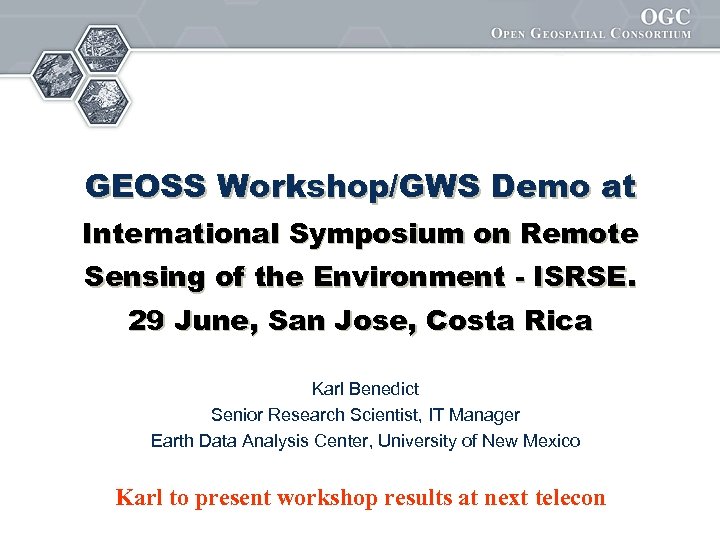 GEOSS Workshop/GWS Demo at International Symposium on Remote Sensing of the Environment - ISRSE.