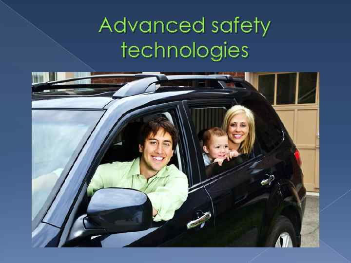 Advanced safety technologies 