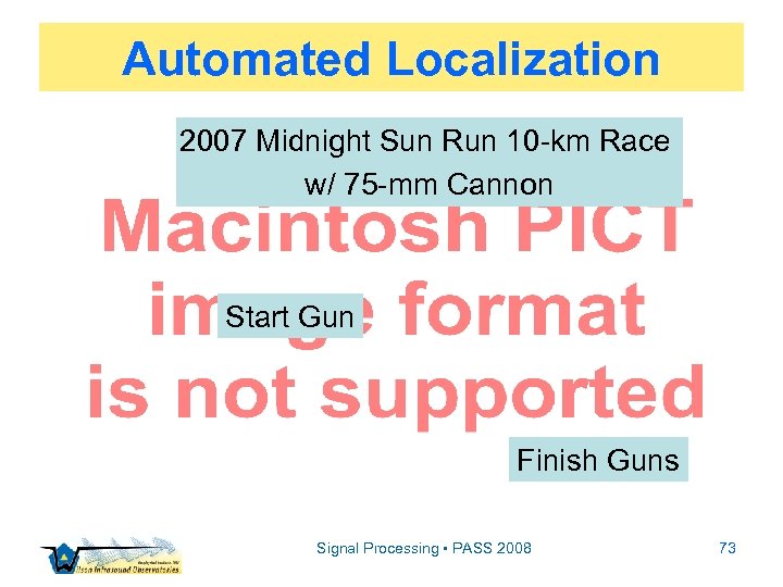 Automated Localization 2007 Midnight Sun Run 10 -km Race w/ 75 -mm Cannon Start