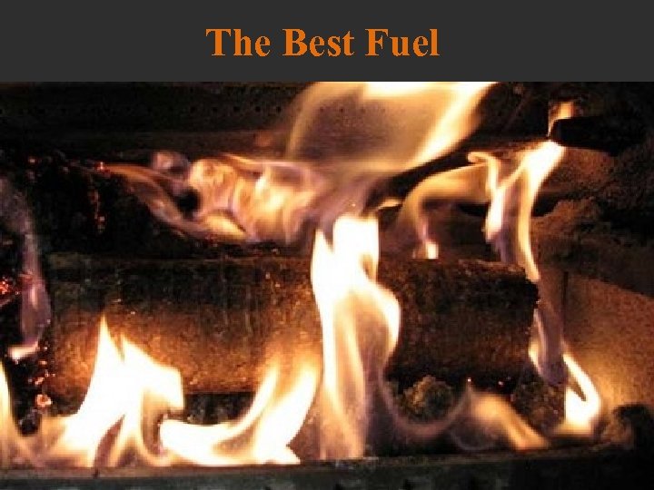 The Best Fuel 