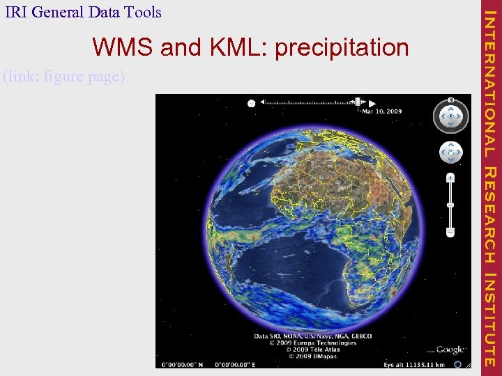 IRI General Data Tools WMS and KML: precipitation (link: figure page) 