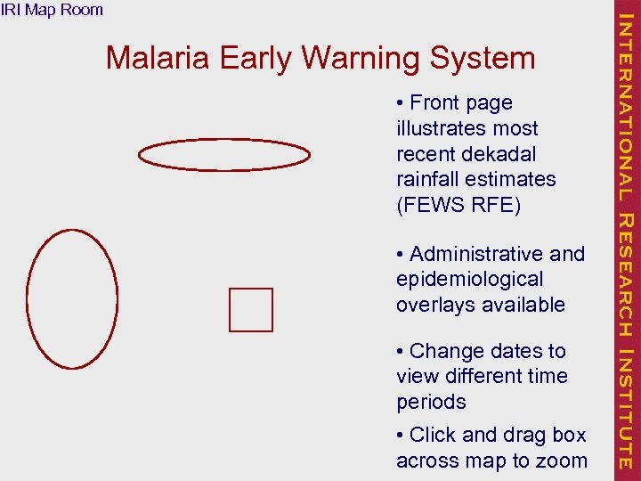 IRI Map Room Malaria Early Warning System • Front page illustrates most recent dekadal