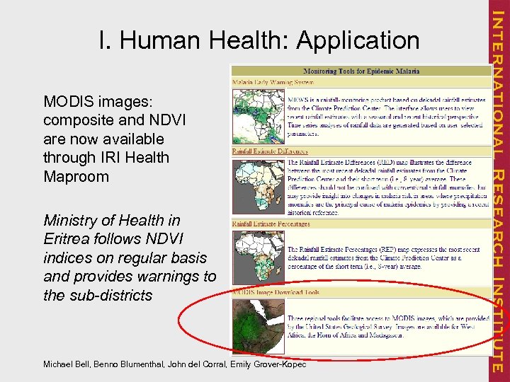 I. Human Health: Application MODIS images: composite and NDVI are now available through IRI