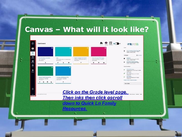 Canvas – What will it look like? Click on the Grade level page. Then