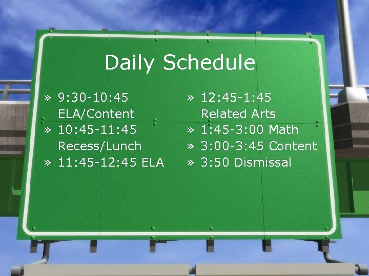 Daily Schedule » 9: 30 -10: 45 ELA/Content » 10: 45 -11: 45 Recess/Lunch