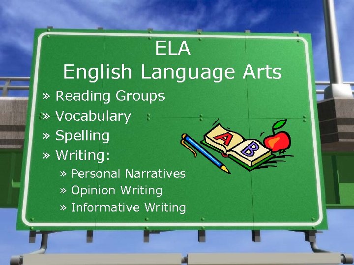 ELA English Language Arts » » Reading Groups Vocabulary Spelling Writing: » Personal Narratives