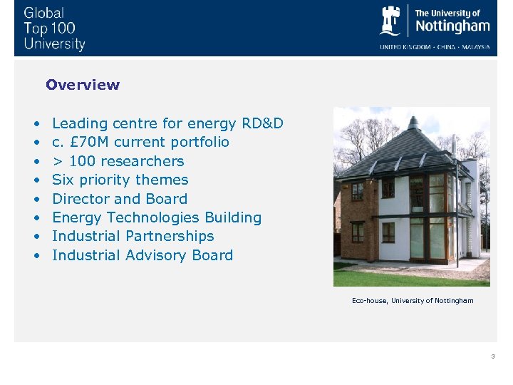 Overview • • Leading centre for energy RD&D c. £ 70 M current portfolio