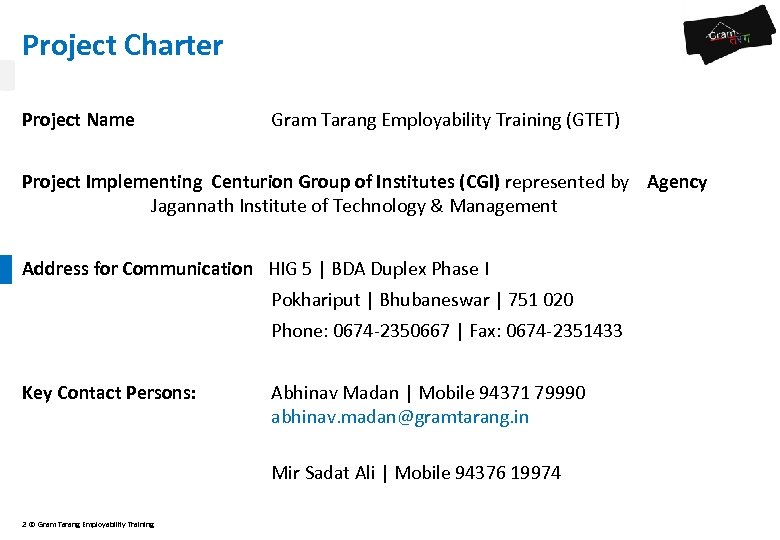 Project Charter Project Name Gram Tarang Employability Training (GTET) Project Implementing Centurion Group of