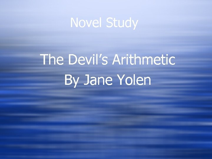 Novel Study The Devil’s Arithmetic By Jane Yolen 