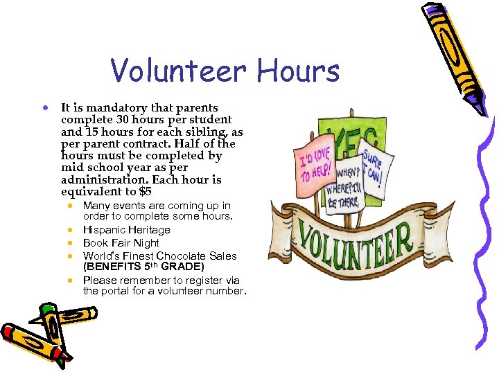 Volunteer Hours · It is mandatory that parents complete 30 hours per student and