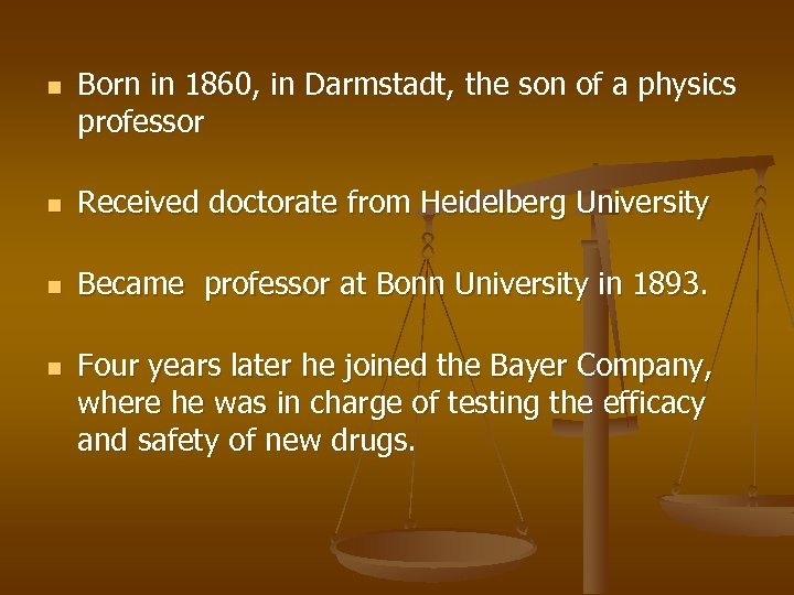 n Born in 1860, in Darmstadt, the son of a physics professor n Received