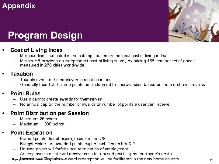 Appendix Program Design • Cost of Living Index – Merchandise is adjusted in the