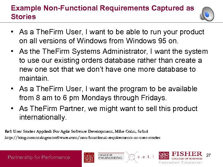 Example Non-Functional Requirements Captured as Stories • As a The. Firm User, I want