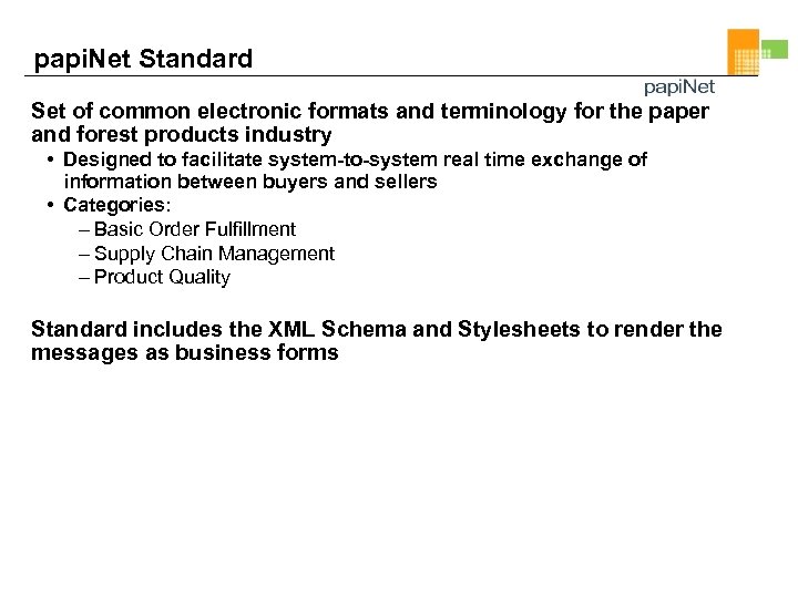 papi. Net Standard Set of common electronic formats and terminology for the paper and