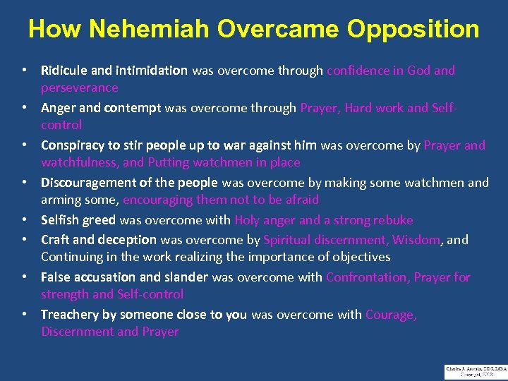 How Nehemiah Overcame Opposition • Ridicule and intimidation was overcome through confidence in God