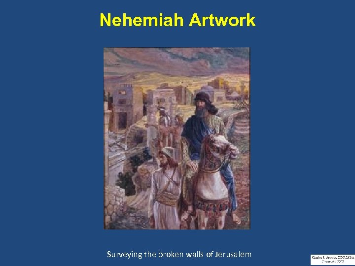 Nehemiah Artwork Surveying the broken walls of Jerusalem 