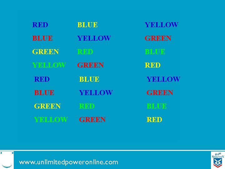 RED BLUE YELLOW GREEN RED BLUE YELLOW GREEN RED www. unlimitedpoweronline. com 