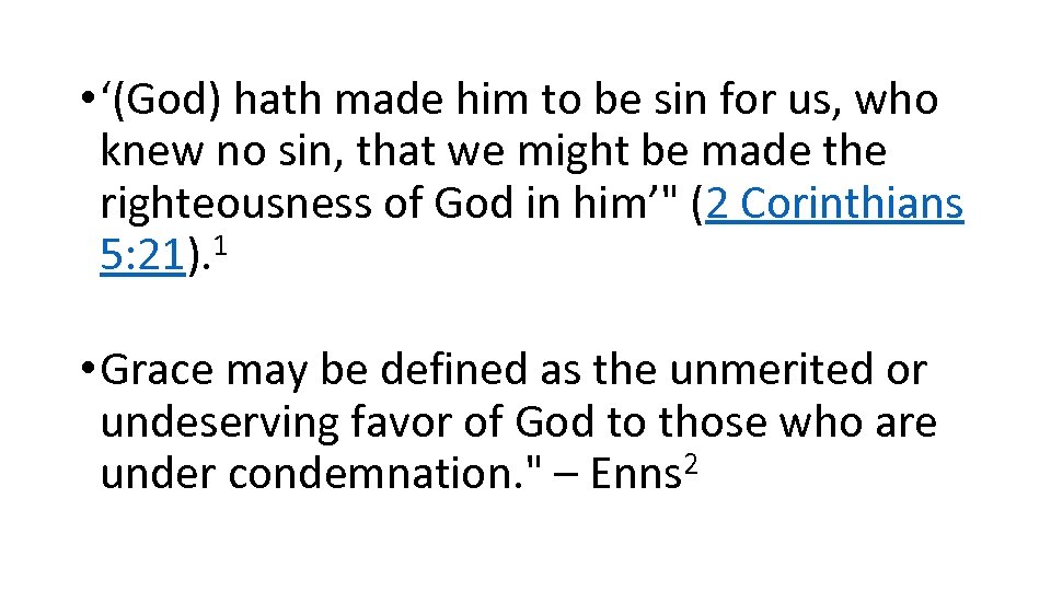  • ‘(God) hath made him to be sin for us, who knew no