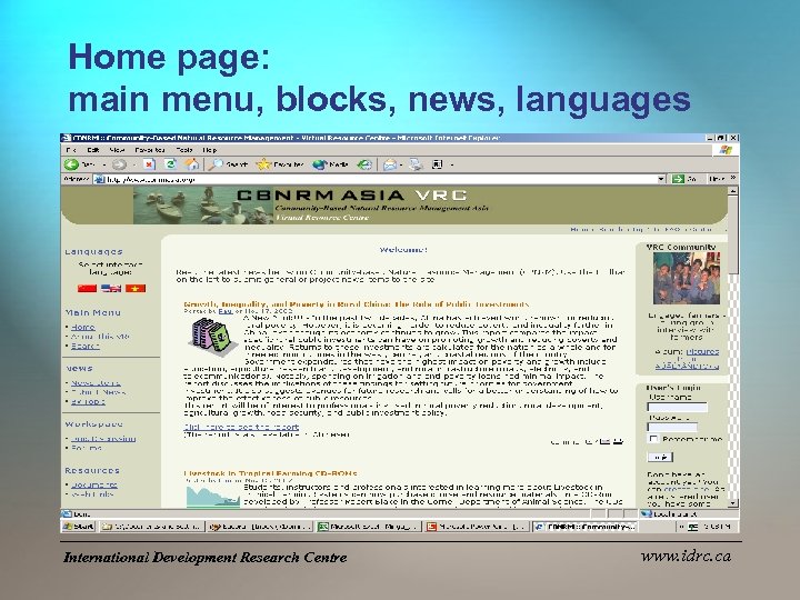 Home page: main menu, blocks, news, languages International Development Research Centre www. idrc. ca