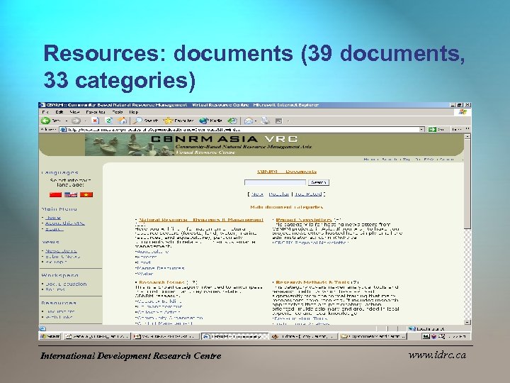 Resources: documents (39 documents, 33 categories) International Development Research Centre www. idrc. ca 