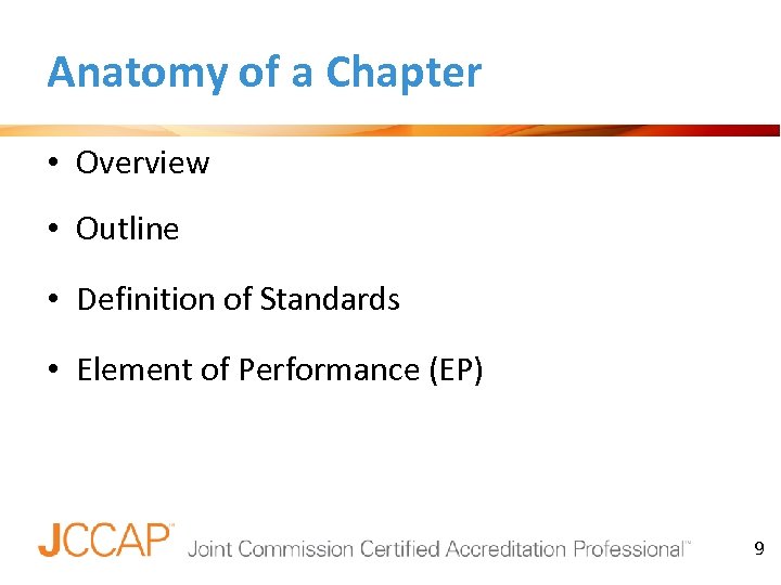 Anatomy of a Chapter • Overview • Outline • Definition of Standards • Element