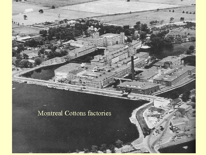 Montreal Cottons factories 