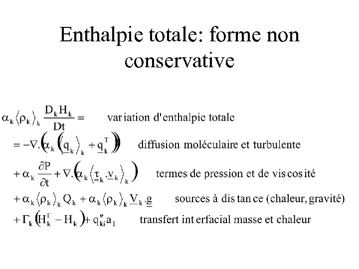 Enthalpie totale: forme non conservative 