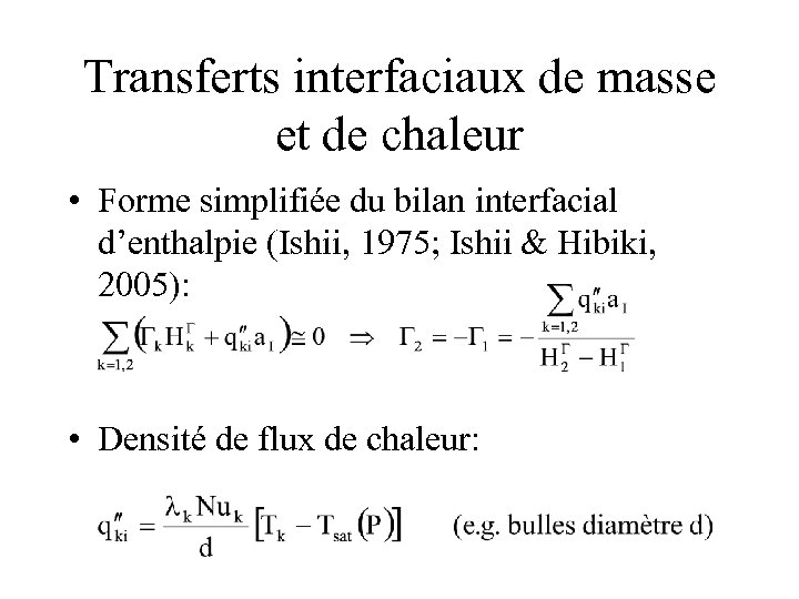 Transferts interfaciaux de masse et de chaleur • Forme simplifiée du bilan interfacial d’enthalpie