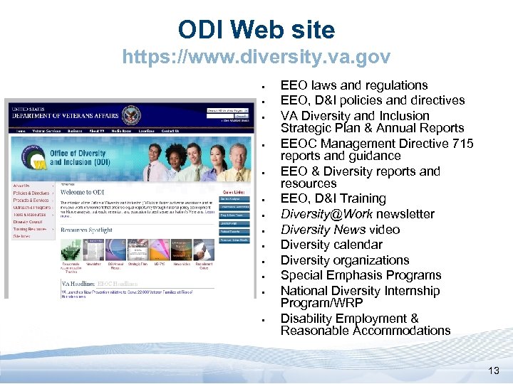 ODI Web site https: //www. diversity. va. gov § § § § EEO laws